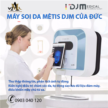 MÁY SOI DA MÊTIS DJM CỦA ĐỨC